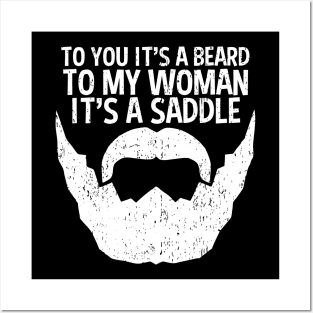 Funny Beard For Men It's A Saddle For Women Posters and Art